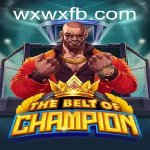 TheBeltOfChampion: A Comprehensive Guide to the Game's Thrilling Adventure